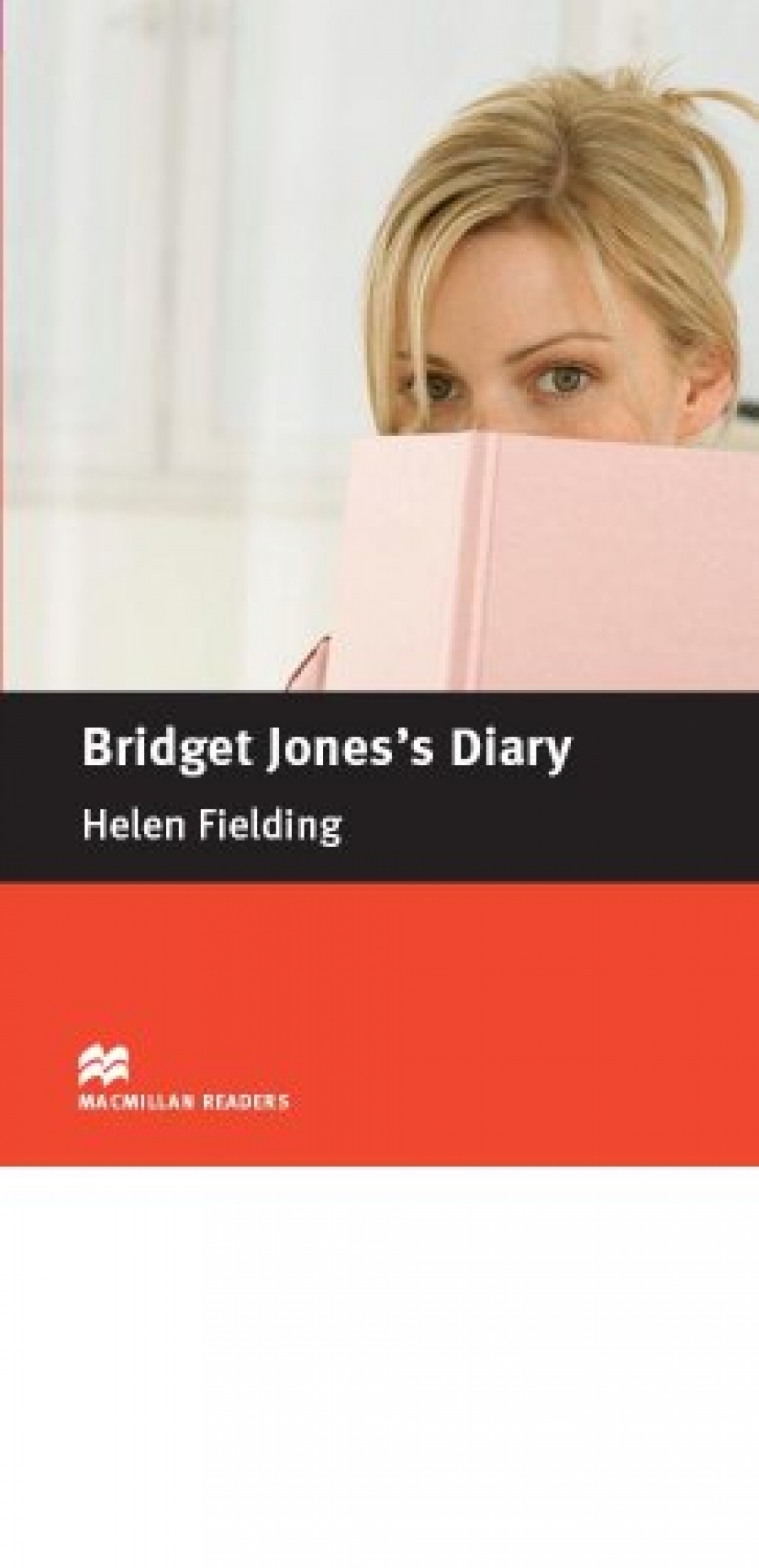 Helen Fielding, retold by Anne Collins Bridget Jones's Diary 