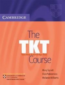 Williams M., Spratt M., Pulverness A. The TKT (Teaching Knowledge Test) Course 