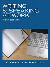 Edward P. Bailey Writing &  Speaking at Work 