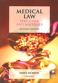Emily Jackson Medical Law Text, Cases, and Materials 