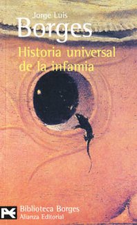 Jorge Luis Borges Historia universal de la infamia 