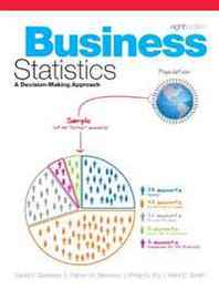 David F. Groebner, Patrick W. Shannon, Phillip C. Fry, Kent D. Smith Business Statistics (8th Edition) (MyStatLab Series) 