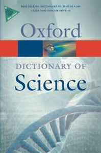 Elizabeth A. Martin A Dictionary of Science (Oxford Paperback Reference) 