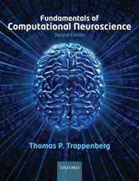 Thomas Trappenberg Fundamentals of Computational Neuroscience 