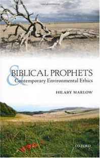 Hilary Marlow, John Barton Biblical Prophets and Contemporary Environmental Ethics 