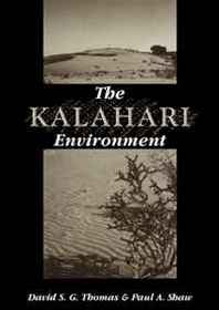 David Thomas, Paul A. Shaw The Kalahari Environment 