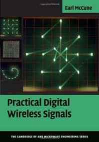 Earl McCune Practical Digital Wireless Signals (The Cambridge RF and Microwave Engineering Series) 