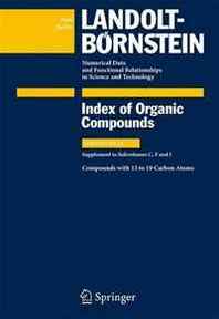 G. Peters Compounds with 13 to 19 Carbon Atoms: Supplement to Subvolumes C, F and I (Volume 1) 