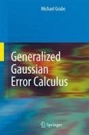 Michael Grabe Generalized Gaussian Error Calculus 
