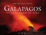 Tui De Roy Galapagos: Islands Born of Fire (10th Anniversary Edition) 