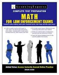 LearningExpress Editors Math Skills for Law Enforcement Exams 