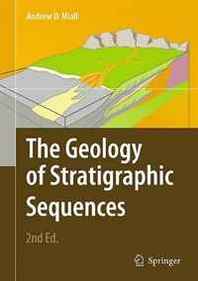Andrew D. Miall The Geology of Stratigraphic Sequences 