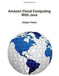 Aditya Yadav Amazon Cloud Computing With Java 