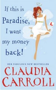 Claudia Carroll If This is Paradise, I Want My Money Back 