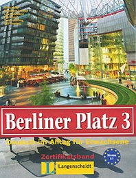 Berliner Platz 3: Deutsch im Alltag fur Erwachsene: Zertifikatsband 