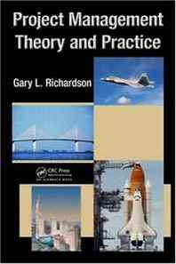 Gary L. Richardson Project Management Theory and Practice 