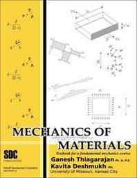 Ganesh Thiagarajan Mechanics of Materials 
