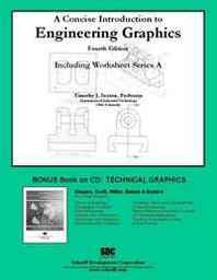 Timothy J. Sexton A Concise Introduction to Engineering Graphics (4th edition) with Workbook A 