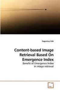Sagarmay Deb Content-based Image Retrieval Based On Emergence Index 