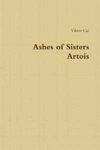 Viktor Car Ashes of Sisters Artois 