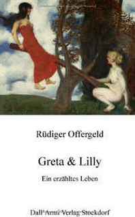 Rudiger Offergeld Greta &  Lilly (German Edition) 