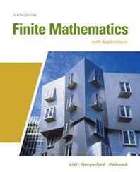 Margaret L. Lial, Thomas W. Hungerford, John Holcomb Finite Mathematics with Applications (10th Edition) (Lial/Hungerford/Holcomb Series) 