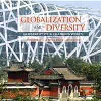 Lester Rowntree, Martin Lewis, Marie Price, William Wyckoff Globalization and Diversity: Geography of a Changing World (3rd Edition) 
