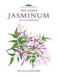 Peter Green, Diana Miller The Genus Jasminum in Cultivation (Royal Botanic Gardens, Kew-Botanical Magazine Monograph) 