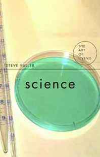 Steve Fuller Science (Art of Living) 