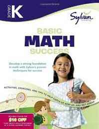Sylvan Learning Kindergarten Basic Math Success (Sylvan Workbooks) 