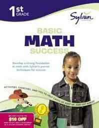 Sylvan Learning First Grade Basic Math Success (Sylvan Workbooks) 