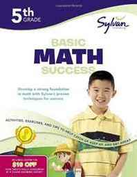 Sylvan Learning Fifth Grade Basic Math Success (Sylvan Workbooks) 