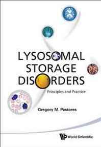 Gregory M., M.D. Pastores Lysosomal Storage Disorders: Principles and Practice 