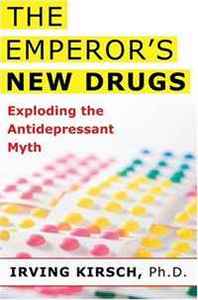 Kirsch Irving Ph.D. The Emperor's New Drugs: Exploding the Antidepressant Myth 