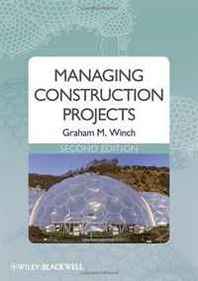Graham M. Winch Managing Construction Projects 