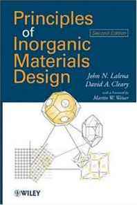 John N. Lalena, David A. Cleary Principles of Inorganic Materials Design 