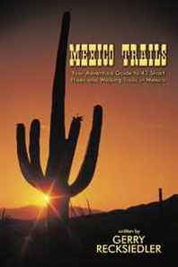 Gerry Recksiedler Mexico Trails 