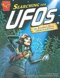 Aaron Sautter Searching for Ufos: An Isabel Soto Investigation (Graphic Expeditions) 