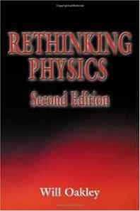 Will Oakley Rethinking Physics Second Edition 