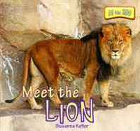 Susanna Kelley Meet the Lion (At the Zoo) 
