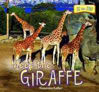 Susanna Kelley Meet the Giraffe (At the Zoo) 