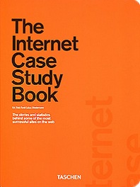 Edited by Rob Ford, Juluis Wiedemann The Internet Case Study Book 