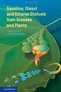 Gupta Ram B., Demirbas Ayhan Gasoline, Diesel and Ethanol Biofuels from Grasses and Plants 