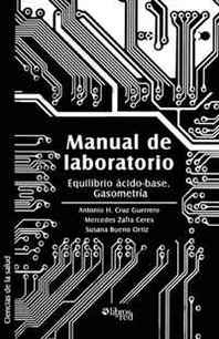 Antonio H. Cruz Guerrero, Mercedes Zafra Ceres, Susana Bueno Ortiz Manual de laboratorio. Equilibrio acido-base. Gasometria (Spanish Edition) 