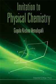 G. K. Vemulapalli Invitation to Physical Chemistry 