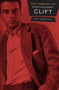 Amy Lawrence The Passion of Montgomery Clift 