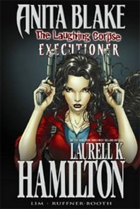 Laurell K. Hamilton, Ron Lim, Jessica Ruffner Anita Blake, Vampire Hunter: The Laughing Corpse Book 3 - Executioner Premiere HC 