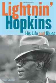 Alan Govenar Lightnin' Hopkins: His Life and Blues 