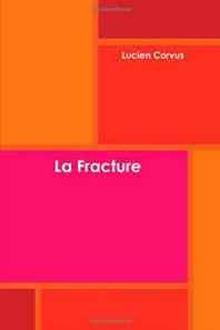 Lucien Corvus La Fracture (French Edition) 