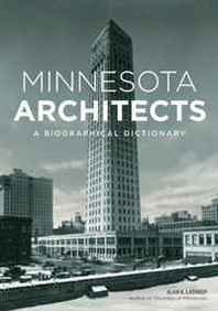 Alan K. Lathrop Minnesota Architects: A Biographical Dictionary 